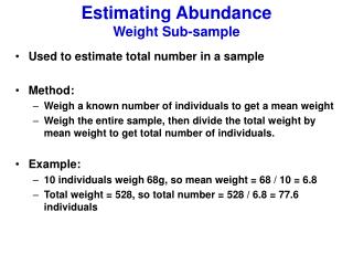 Estimating Abundance Weight Sub-sample