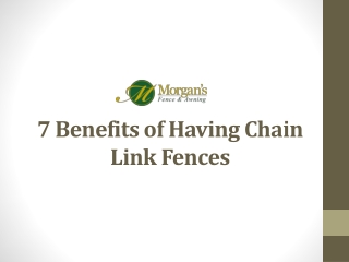 7 Benefits of Having Chain Link Fences