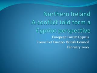 Northern Ireland A conflict told form a Cypriot perspective