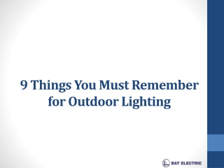 9 Things You Must Remember for Outdoor Lighting