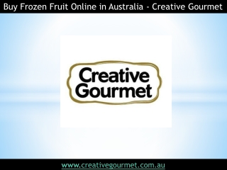Buy Frozen Fruit Online in Australia - Creative Gourmet