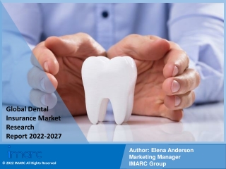 Dental Insurance Market PDF, Size, Share, Trends, Industry Scope 2022-2027