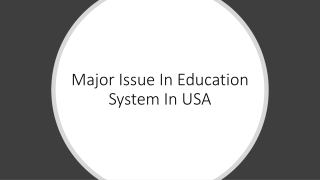 Major Issue In Education System In USA