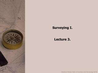 Surveying I. Lecture 3.