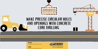 Make Precise Circular Holes and Openings with Concrete Core Drilling