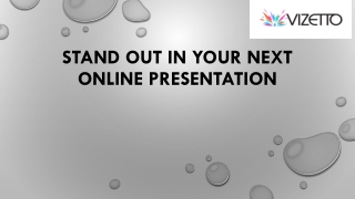 Stand Out in Your Next Online Presentation
