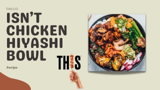 Isn't Chicken Hiyashi Bowls