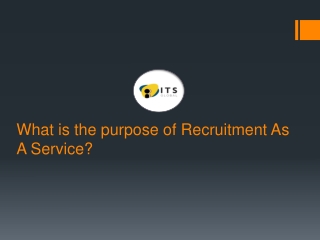 What is the purpose of Recruitment As A Service