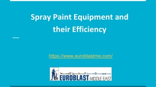 Spray Paint Equipment and their Efficiency