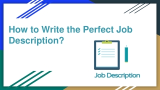 How to Write the Perfect Job Descriptionled presentation
