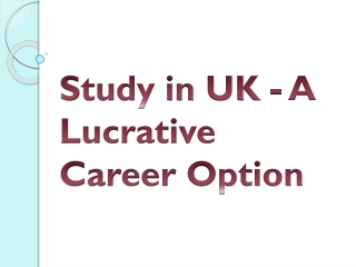 Study in UK - A Lucrative Career Option