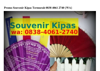 Promo Souvenir Kipas Termurah Ô8ᣮ8.ԿÔϬI.2ᜪԿÔ[WhatsApp]