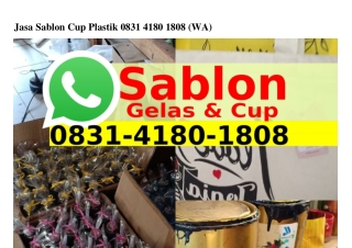 Jasa Sablon Cup PlastikJasa Sablon Cup Plastik 08Зl~4l80~l808{WA}