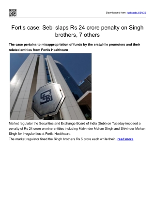 Fortis case-Sebi slaps Rs 24 crore penalty on Singh brothers, 7 others