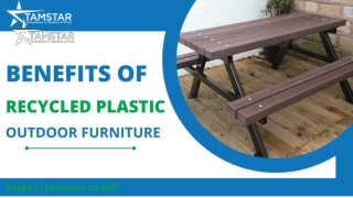 Benefits of recycled plastic outdoor furniture