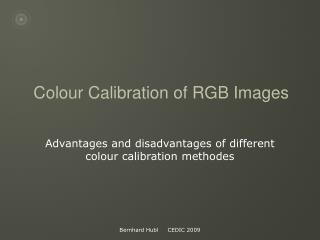 Colour Calibration of RGB Images