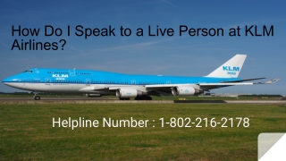 How Do I Speak to a Live Person at KLM Airlines ?