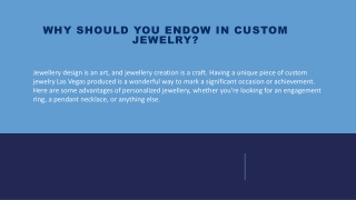 Why should you endow in custom Jewelry