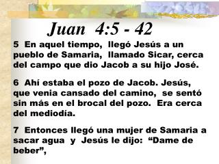 Juan 4:5 - 42