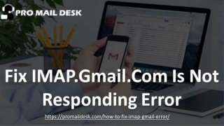 imap.gmail.com is Not Responding 1(559)312-2872 How to fix IMAP Gmail error.