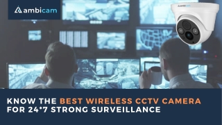 Know The Best Wireless CCTV Camera For 247 Strong Surveillance