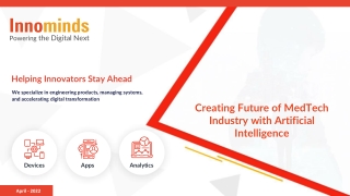 Creating Future of MedTech Industry with Artificial Intelligence