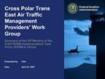Cross Polar Trans East Air Traffic Management Providers Work Group