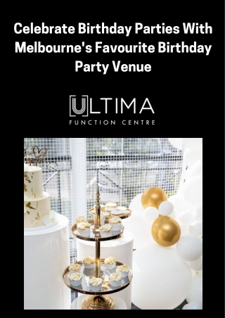 Celebrate Birthday Parties With Melbourne's Favourite Birthday Party Venue!