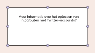 Meer informatie over het oplossen van inlogfouten met Twitter-accounts