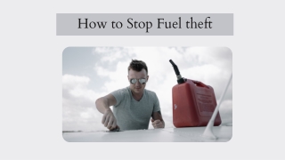 How to Stop Fuel Theft | Petroleum Logistics