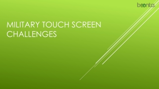 Military Touch screen Challenges