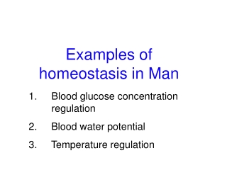 Homeostasis (part 2): Examples of homeostasis in Man