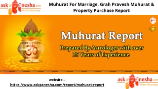 Muhurat For Marriage, Grah Pravesh Muhurat &amp; Property Purchase Report