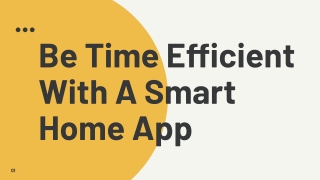 Be Time Efficient With A Smart Home App