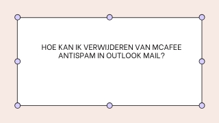 HOE KAN IK VERWIJDEREN VAN MCAFEE ANTISPAM IN OUTLOOK MAIL
