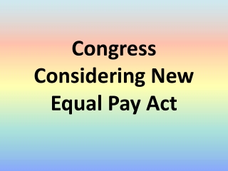 Congress Considering New Equal Pay Act