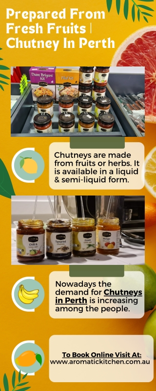 Prepared From Fresh Fruits  Chutney In Perth