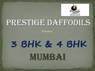Prestige Daffodils | Present Residential Apartments in Mumbai