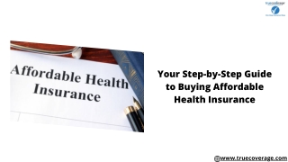 Your Step-by-Step Guide to Buying Affordable Health Insurance
