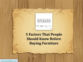 5 Factors That People Should Know Before Buying Furniture