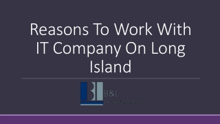 Reasons To Work With IT Company On Long Island