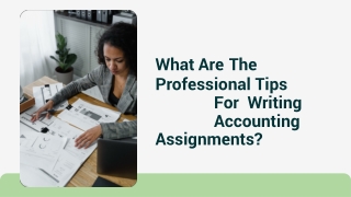 What are the professional tips for writing accounting assignments-converted