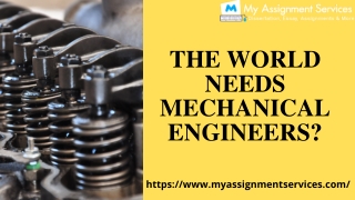 The world need mechanical engineers