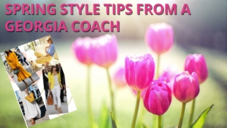 Spring Style Tips from a Georgia Coach