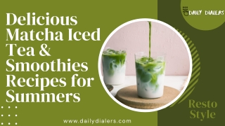 07 Delicious Matcha Iced Tea & Smoothies Recipes for Summers