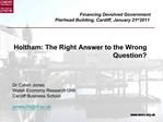 Holtham: The Right Answer to the Wrong Question