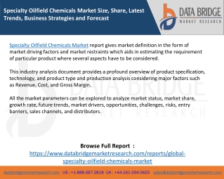 Specialty Oilfield Chemicals Market Size, Share, Latest Trends, Business Strategies and Forecast