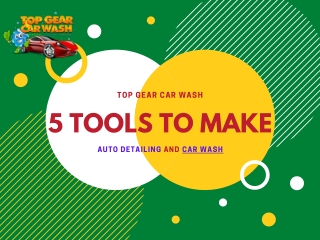 5 Tools To Make Auto Detailing And Car Wash