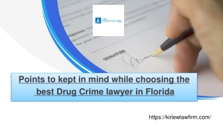 Points to kept in mind while choosing the best Drug Crime Lawyer in Florida