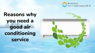 Reasons why you need a good air conditioning service